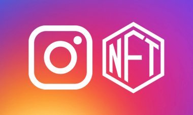 ЗМІ: Instagram планує додати підтримку NFT на базі Ethereum, Solana, Polygon та Flow